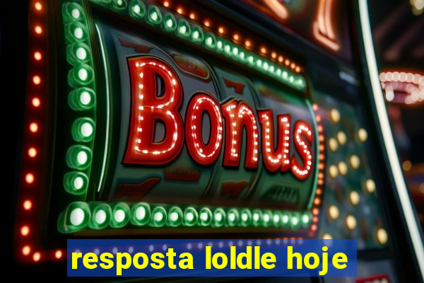 resposta loldle hoje